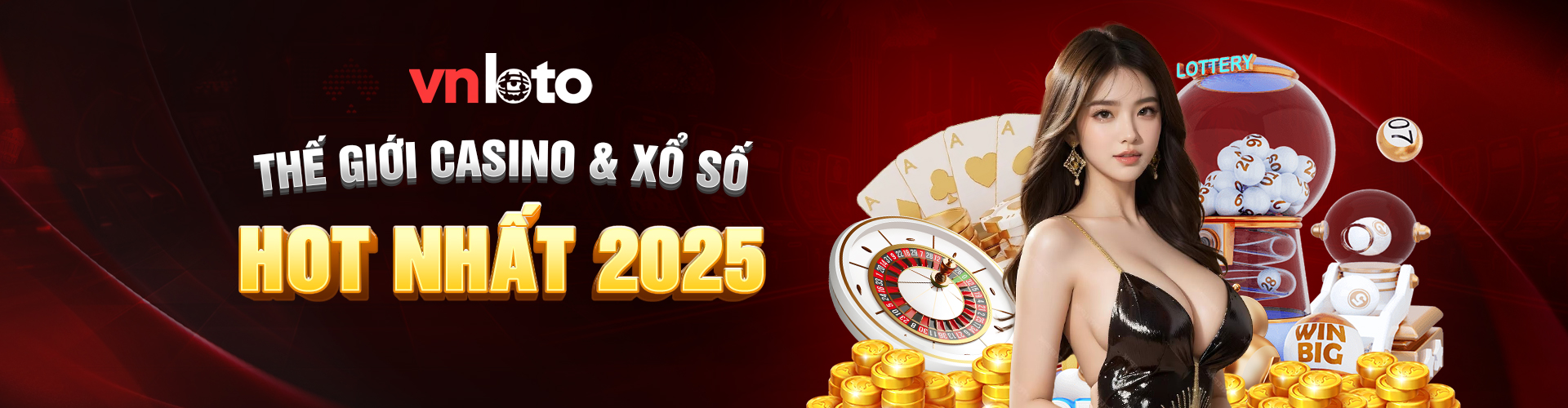 BANNER VNLOTO HOT NHẤT 2025