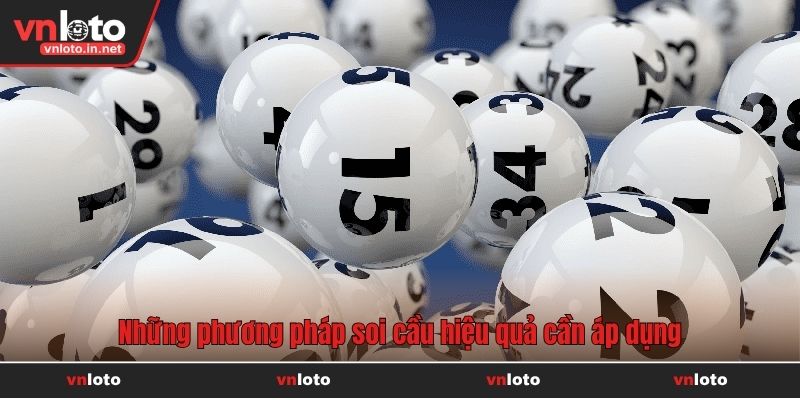 Những phương pháp soi cầu hiệu quả cần áp dụng