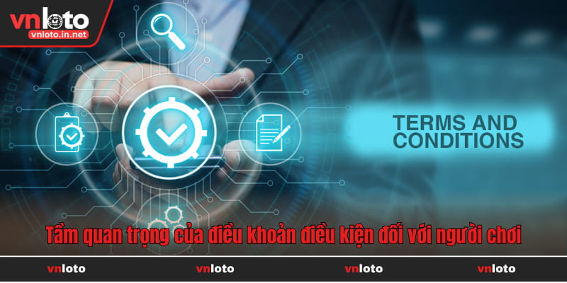 Tầm quan trọng của điều khoản điều kiện đối với thành viên