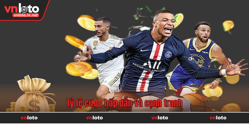 Tỷ lệ cược thể thao Vnloto hấp dẫn và cạnh tranh